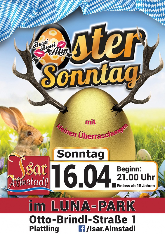Flyer/Grafik zum Event: Bussi-Bussi-Alm "Ostersonntag" am So., 16.04.2017 von 21:00 bis 04:00 Uhr