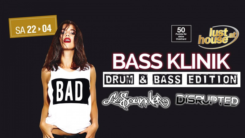 Flyer/Grafik zum Event: BASS Klinik - Drum & Bass Edition am Sa., 22.04.2017