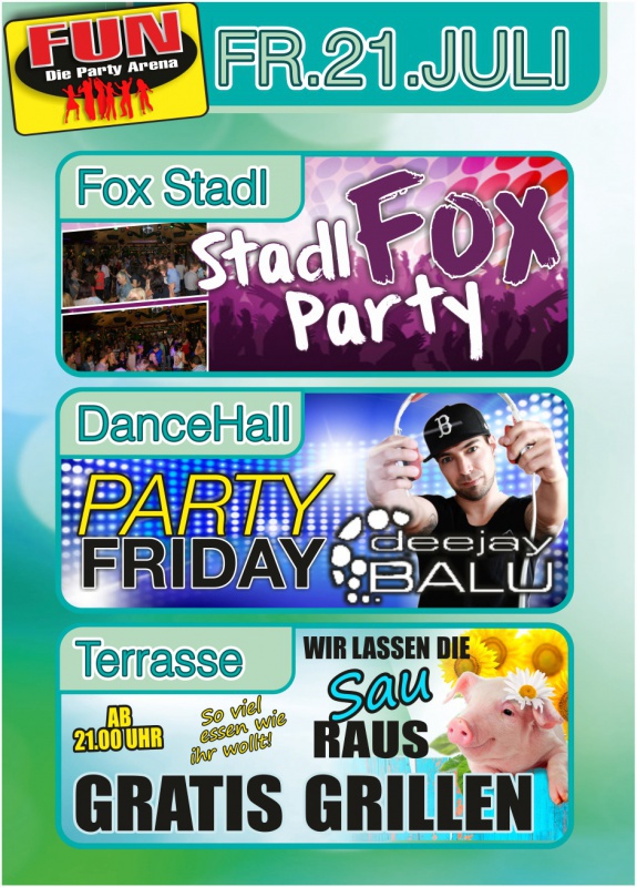 Flyer/Grafik zum Event: Stadl Fox Party und Party Friday mit DJ Balu am Fr., 21.07.2017